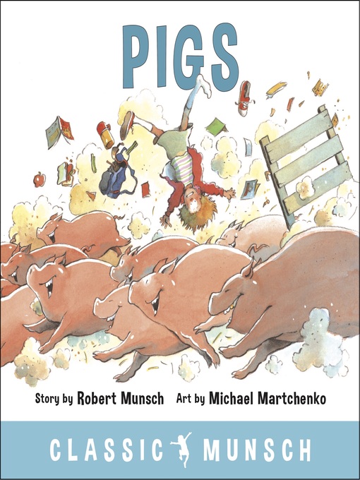 Title details for Pigs (Classic Munsch Audio) by Robert Munsch - Wait list